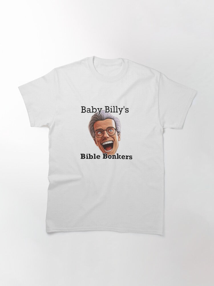 Les Bonkers Bibliques De Baby Billy T-Shirt Classique