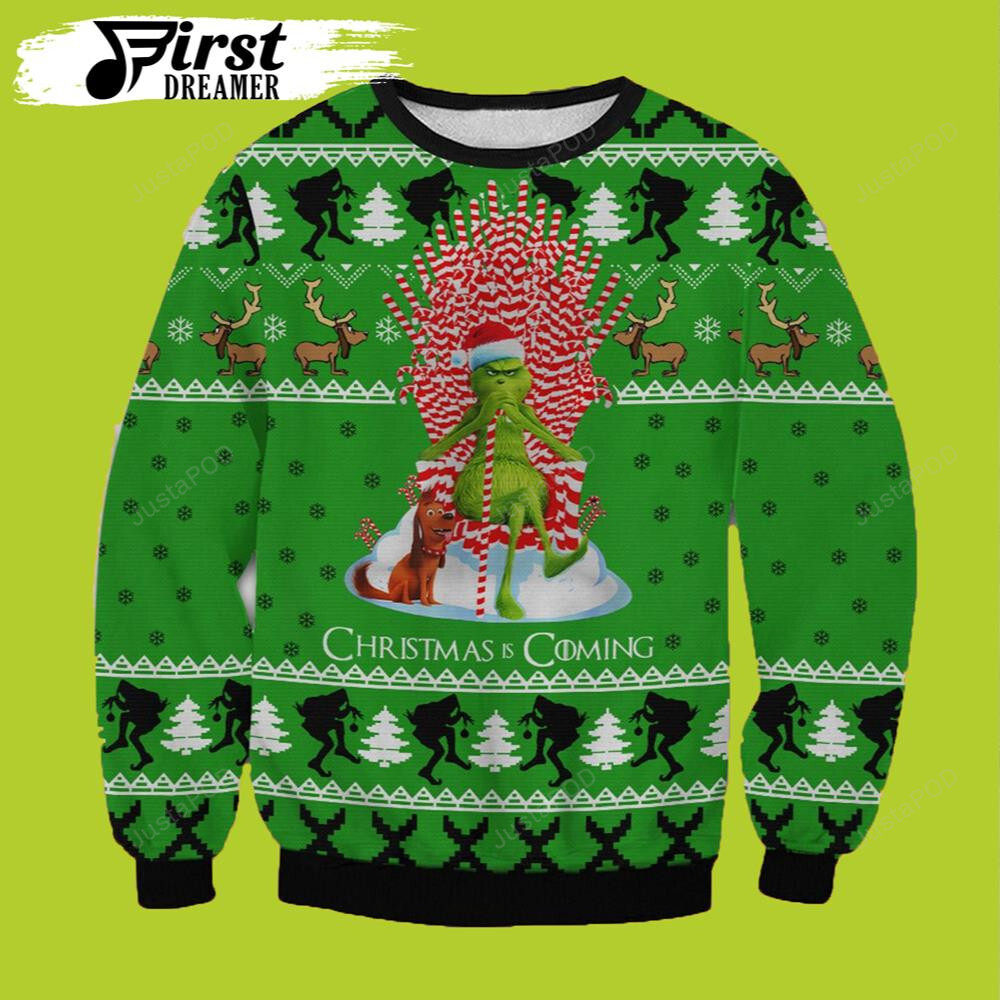 Christmas Is Coming Grinch Ugly Sweater