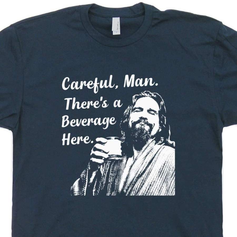 Big Lebowski Short Sleeve T-Shirt Funny Movie Vintage 90S The Dude Abides Careful Man There’S A Beverage Here