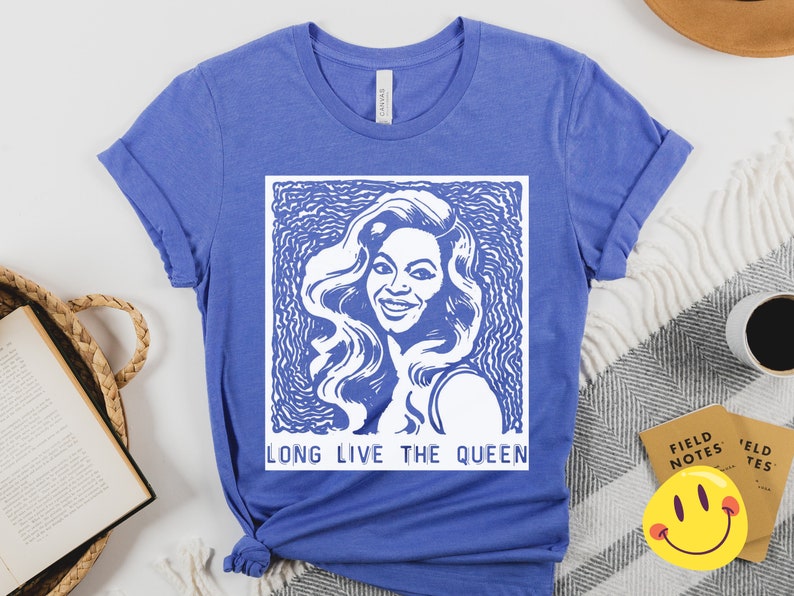 Long Live The Queen Beyonce Shirt For Women Beyonce Shirt For Girls Concert Shirt Birthday Gift Beyonce Tour Shirts