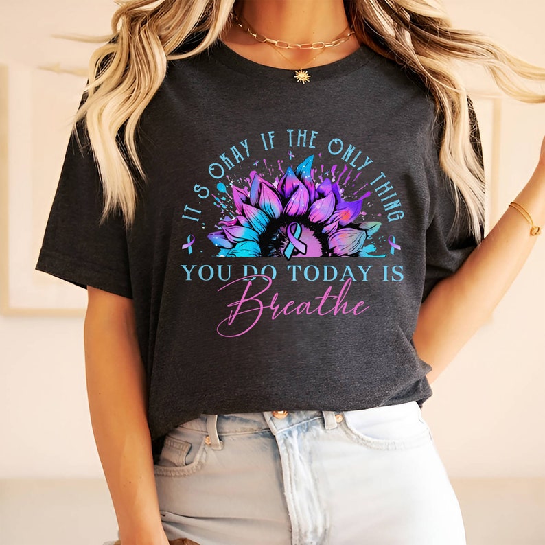 It’S Okay If The Only Thing You Do Today Is Breathe Shirt, Suicide Prevention Shirt, Ribbon Suicide, Suicide Awareness, Semicolon Shirt