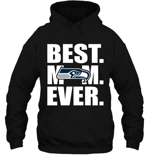 Best Seattle Seahawks Mom Ever Nfl Team Mother’S Day Gift Hooded Sweatshirt