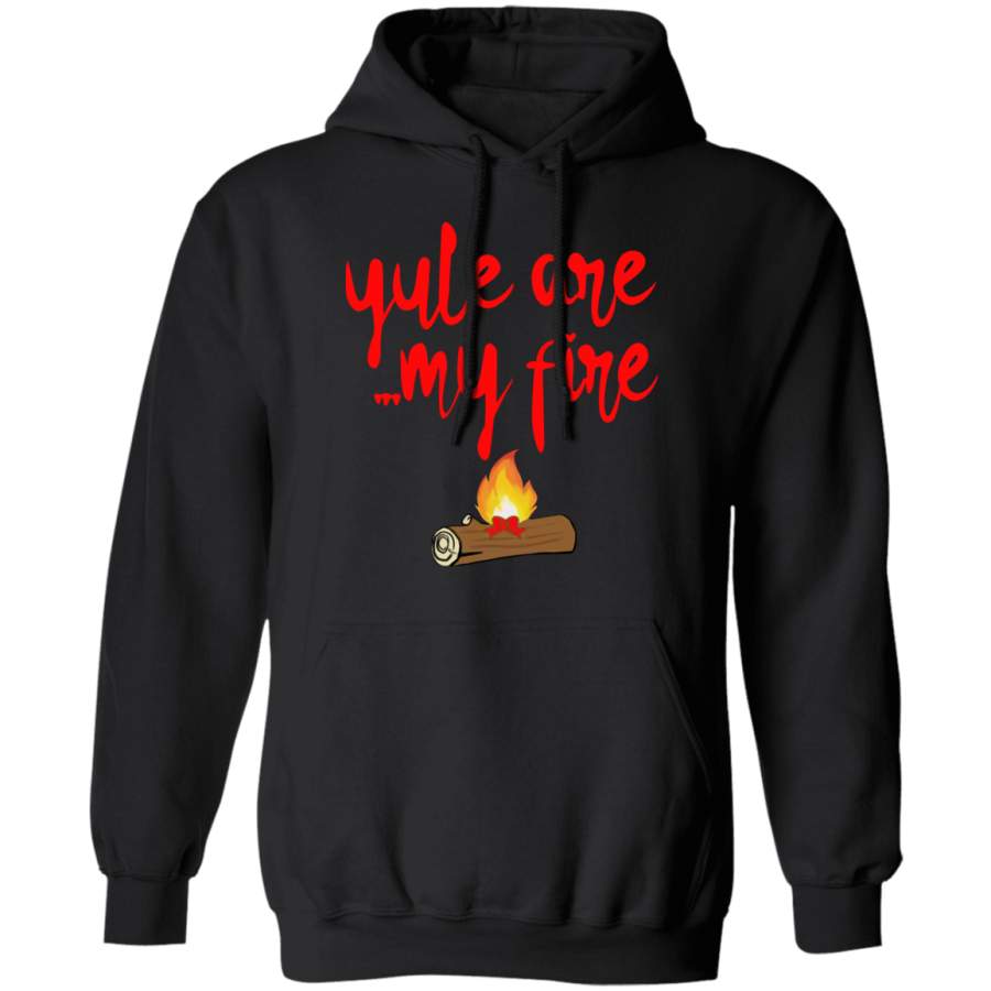 Yule Are My Fire Hoodie Men Women Christmas Clothing