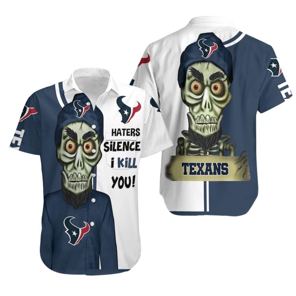 Beach Shirt Houston Texans Haters I Kill You 3D Hawaiian Shirt