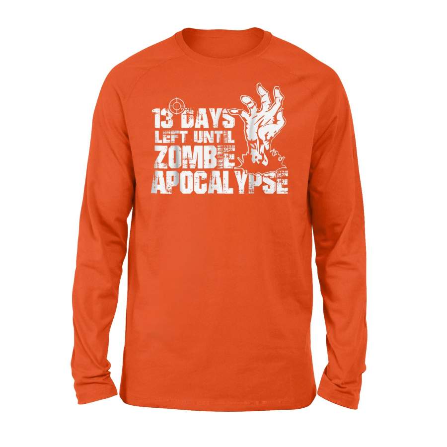 13 Days Left Until Zombie Apocalypse Halloween Gift Long Sleeve T-Shirt