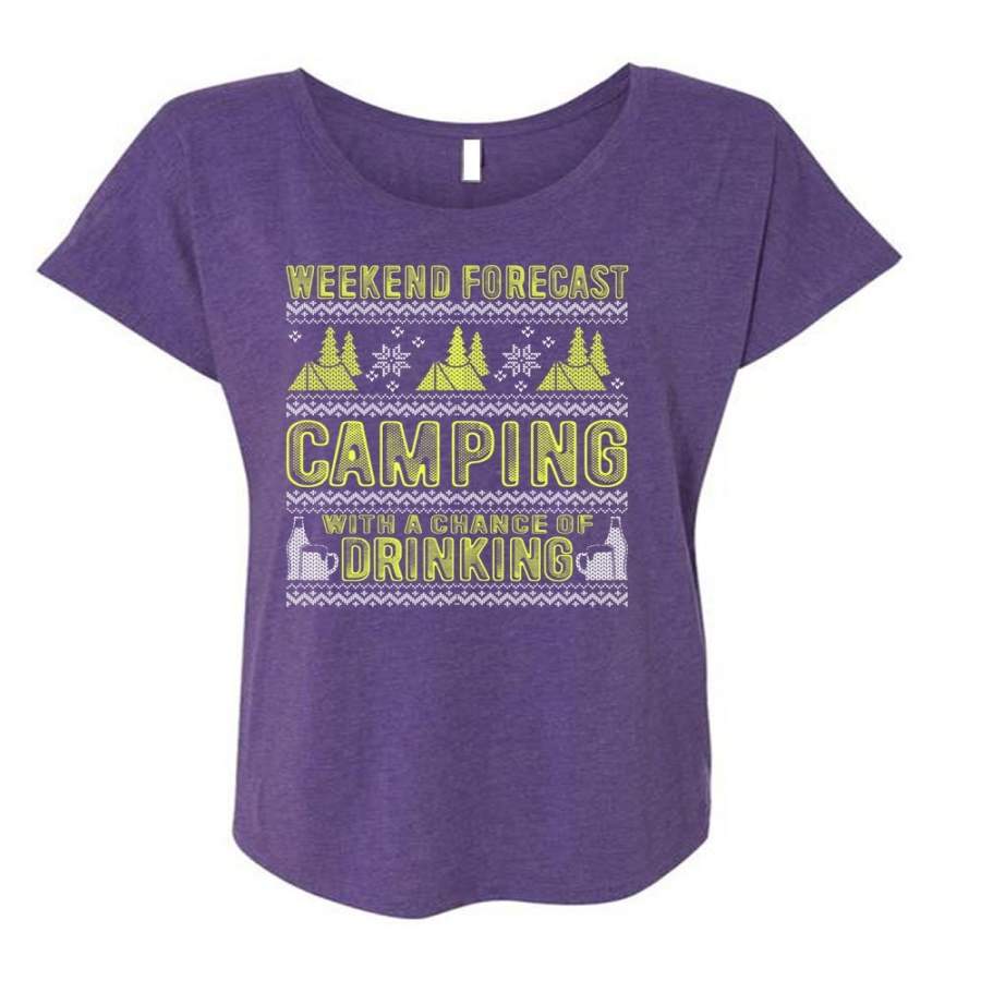 Weekend Forecast Camping T Shirt, Chance Of Drinking T Shirt, Cool Shirt (Ladies’ Triblend Dolman Sleeve)