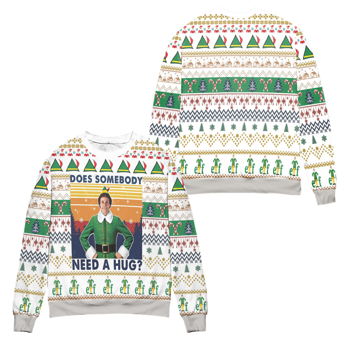 Elf Does Somebody Need A Hug? Ugly Christmas Sweater – All Over Print 3D Sweater – White