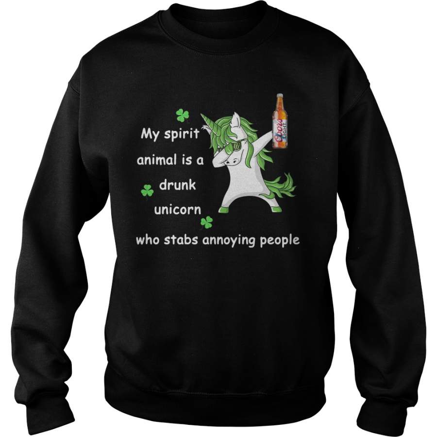 Coors Light My spirit animal is a drunk unicorn who stabs annoying people Sweatshirt