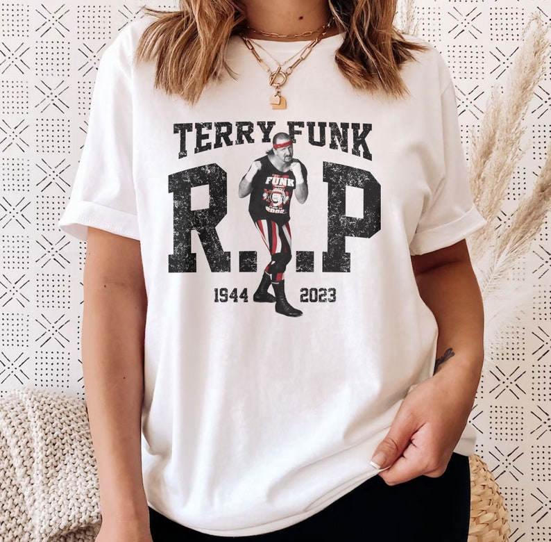 R.I.P Terry Funk Shirt, Heavily Distressed Forever Funker 80S Retro Wrestling Texas Terry Funk Memorabilia Tribute T Shirt