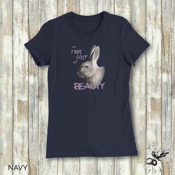 True Cost Of Beauty Vegan Women S Fitted Graphic Printed T Shirt We Donate 20 To Animal Sanctuaries