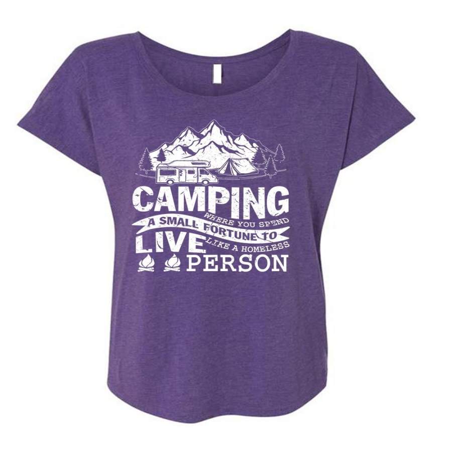 You Spend A Small Fortune To Live T Shirt, I Love Camping T Shirt, Cool Shirt (Ladies’ Triblend Dolman Sleeve)