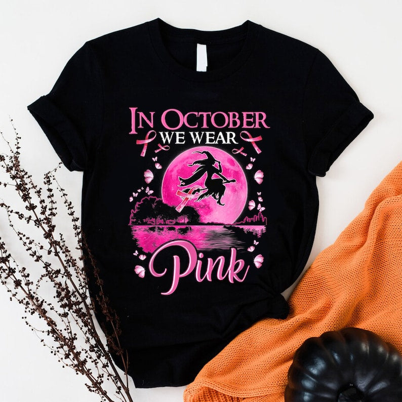 In October We Wear Pink Shirt, Halloween Witch Breast Cancer Awareness Shirt, Breast Cancer Halloween Costume Shirt