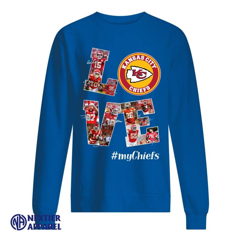 Love Kansas City Chiefs #mychiefs Shirt Unisex Sweatshirt