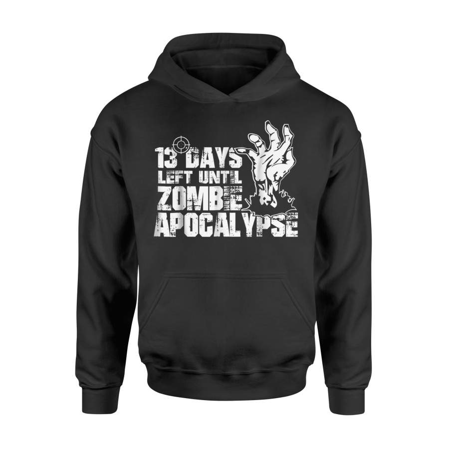 13 Days Left Until Zombie Apocalypse Halloween Hoodie