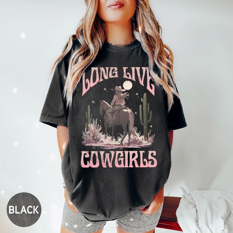 Long Live Cowgirls Comfort Colors Shirt, Retro Cowboy Shirt, Country Western Shirt, Howdy Shirt, Country Girls Shirt