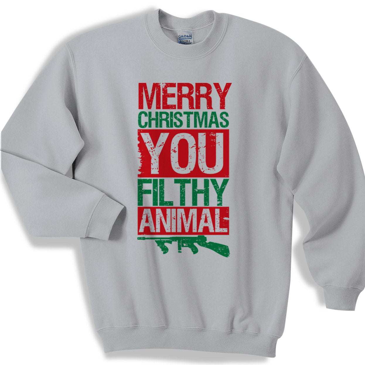 Christmas Merry Christmas You Filthy Animal Sweater Sweatshirt
