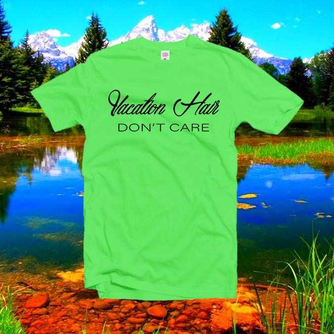 Vacation Hair Dont Care Tshirt,Travel Gift,Women Funny Shirts With Quotes,Graphic Tees For Womens,Printed T-Shirt