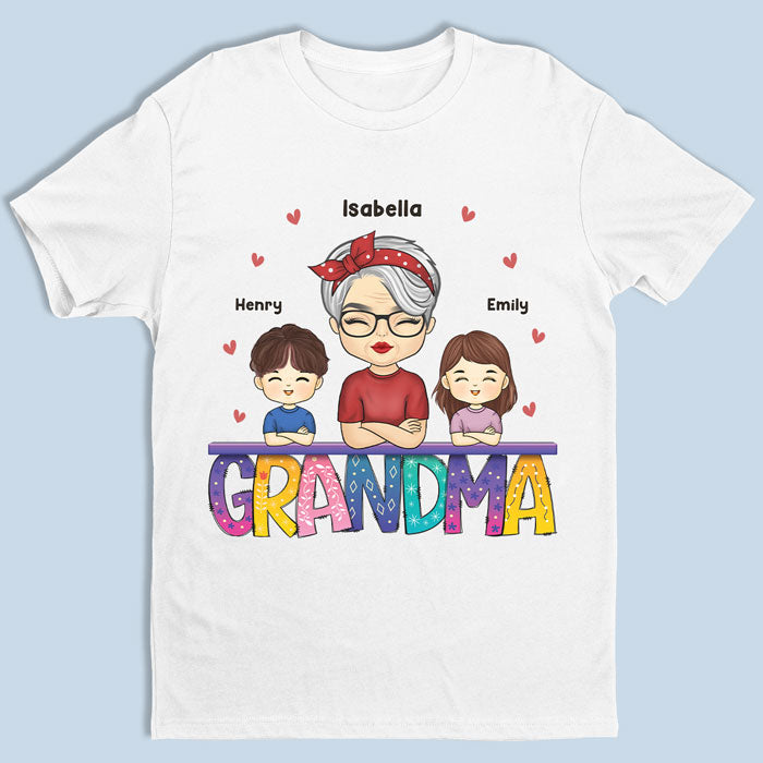 Grandma Life – A Life Worth Living – Family Personalized Custom Unisex T-Shirt, Hoodie, Sweatshirt – Mother’S Day, Birthday Gift For Grandma