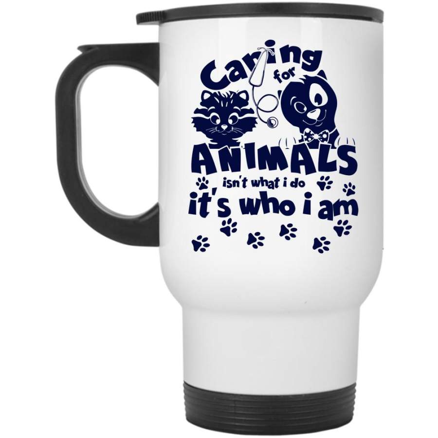 Cute Gift For Vet Tech Travel Mug, Caring For Animals Mug