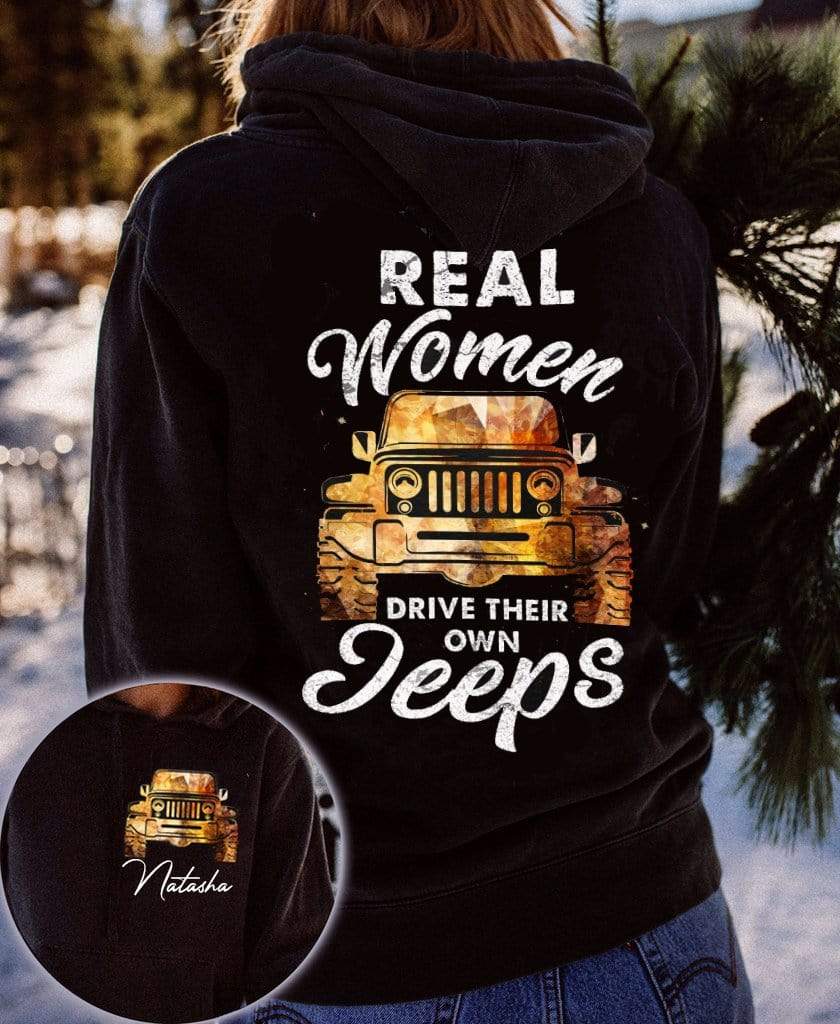 Jeep Girl Real Women Drive Their Own Jeeps custom name Hoodie #KV