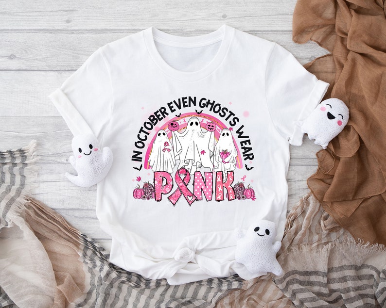 In October Even Ghosts Wear Pink Shirt, Breast Cancer Awareness Shirt, Pink Ghost Breast Cancer Rainbow Halloween Shirt, Breast Cancer Shirt