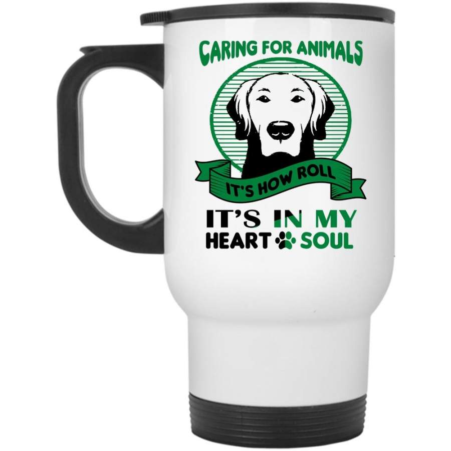 Carring For Animals Cup, It’s In My Soul Mug (Travel Mug)