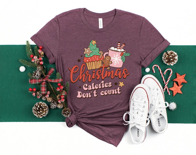 Family Christmas, Christmas Calories Don'T Count Shirt, Sarcastic Christmas Tee, Retro Christmas Shirt - Teeshirtsummer Christmas Gift