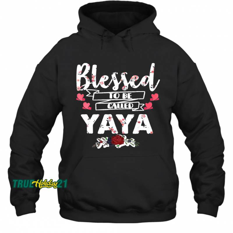 Womens Blessed To Be Called Yaya Shirt Christmas Gifts Hoodie