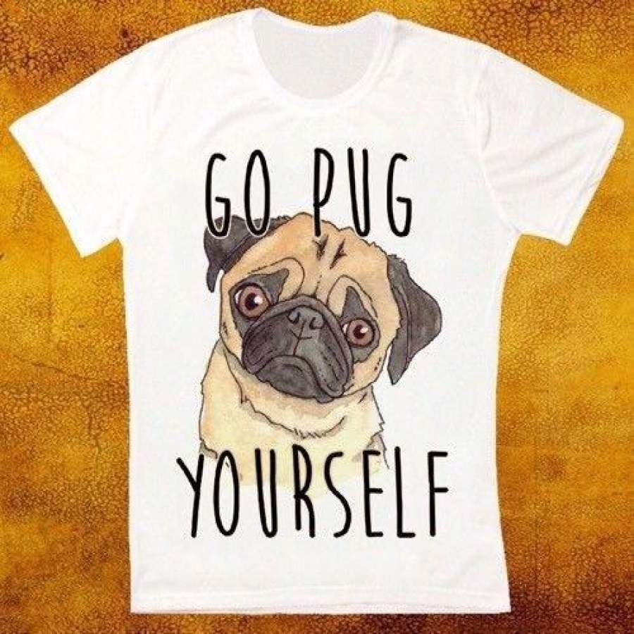 Go Pug Yourself Cute Dog Funny Gift Retro Vintage Hipster Unisex T Shirt 1911