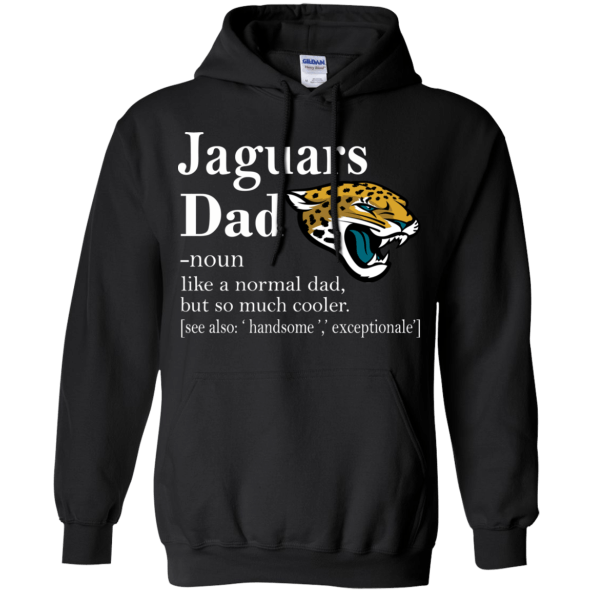 Jacksonville Jaguars Like A Normal Dad But So Much Cooler shirt Hoodie