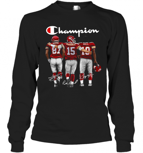 Champion Kansas City Chiefs Kelce 87 Mahomes 15 Hill 10 Signatures Long Sleeve T-Shirt