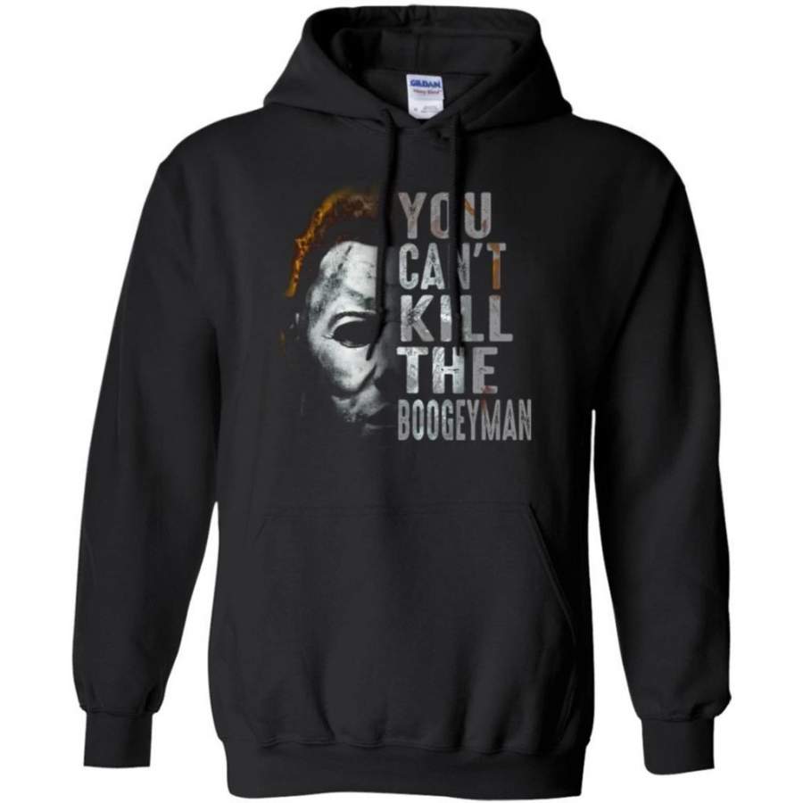 You Can’t Kill The Boogeyman Michael Myers Halloween Hoodie Costume TT08