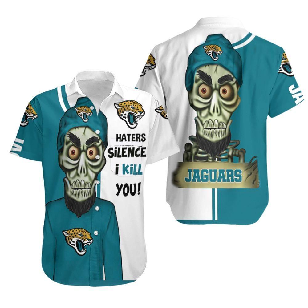 Beach Shirt Jacksonville Jaguars Haters I Kill You 3D Hawaiian Shirt