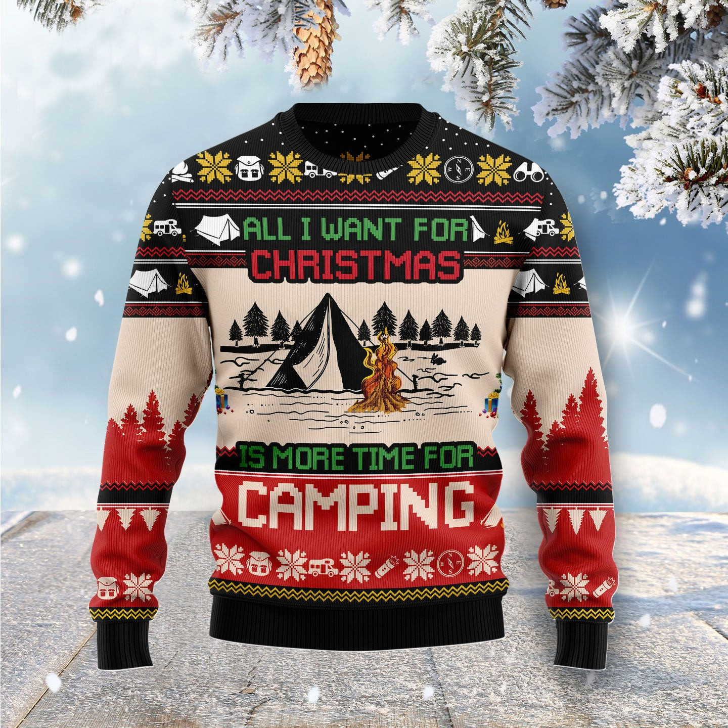 All I Want For Christmas Is More Time For Camping Ugly Christmas Sweater For Men Women