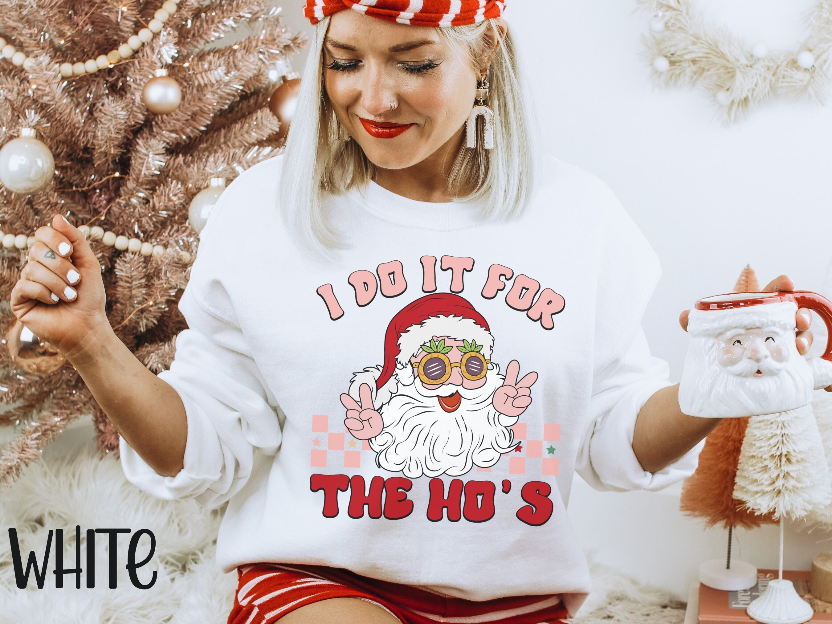 I Do It For The Ho's Sweatshirt, Funny Christmas Shirt, Funny Santa Claus Shirt, Sarcastic Christmas Hoodie, Funny Winter Hoodie