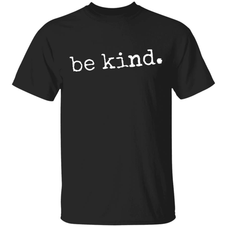 Be Kind Shirt – PALLAS LLC