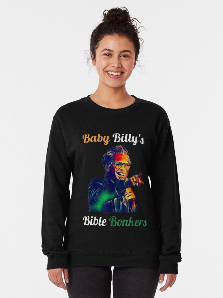 Baby Billy’S Bible Bonkers Righteous Gemstones Tv Show Sweatshirt, Baby Billy’S Bible Bonkers Comfort Color