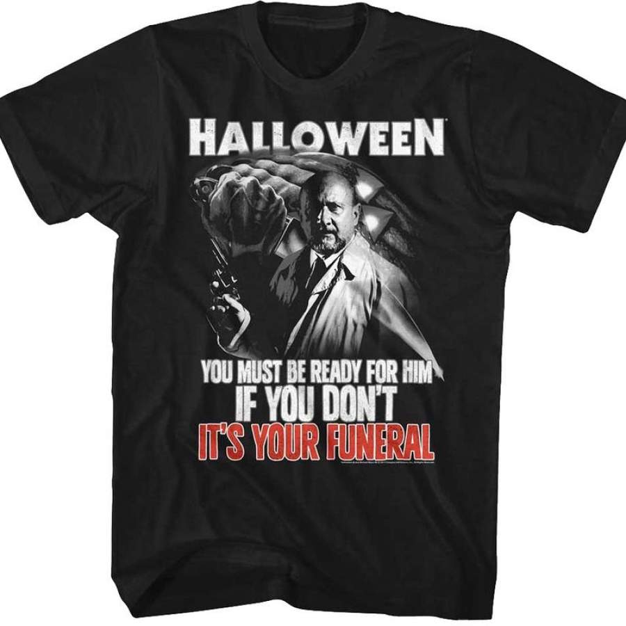 Your Funeral Halloween T-Shirt