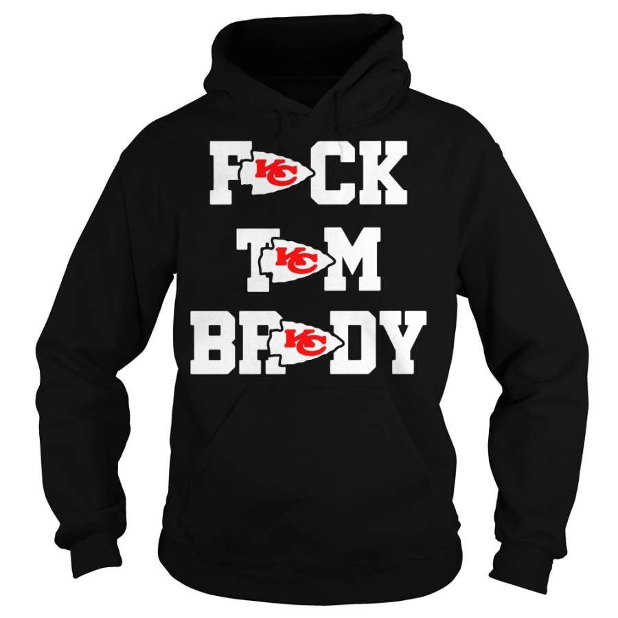 Fuck tom brady Kansas City Chiefs Hoodie