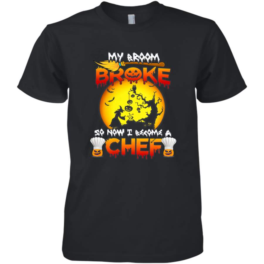 Womens My Broom Broke So Now I Become A Chef Halloween Witch Men’s Premium T-Shirt