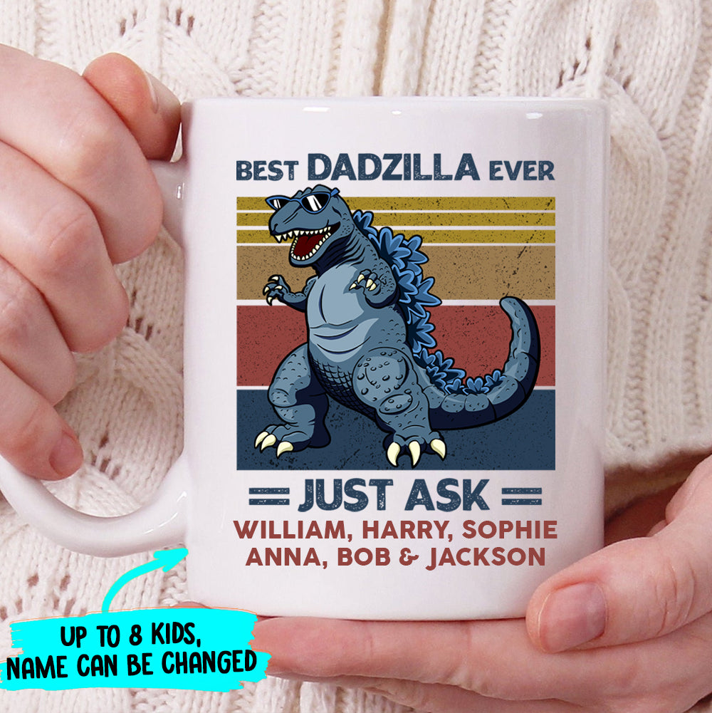 Best Dadzilla Ever, Just Ask – Gift For Dad – Personalized Mug