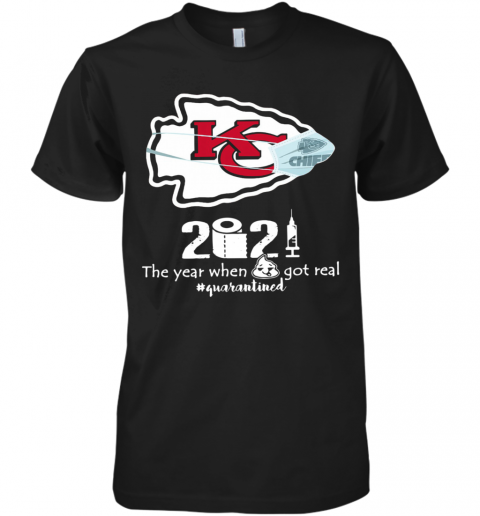 Kansas City Chiefs Face Mask 2021 Toilet Paper The Year When Got Real Quanrantined Premium Men’S T-Shirt