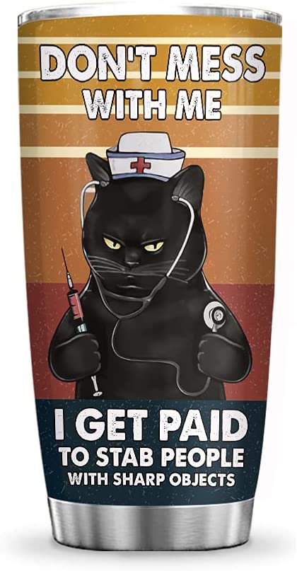 20Oz Don’T Mess With Me, Nurse Vintage Black Cat, Nurse Inspiration Tumbler Cup With Lid, Double Wall Vacuum Thermos Insulated Travel Coffee Mug