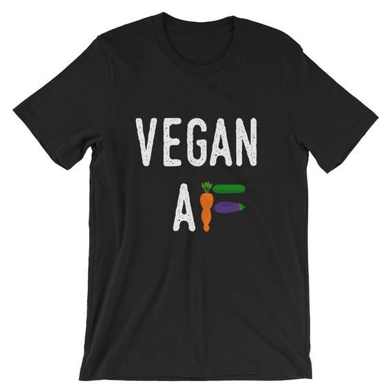 Vegan T Shirt Vegan Af Veganism Shirt Vegan Lover Animal Lover Cute Vegan Shirts Vegan Gift For Men And Women Funny Vegan Shirt