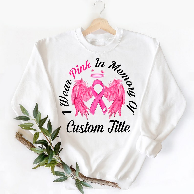 Custom Name I Wear Pink In Memory Shirt, Pink Ribbon Shirt, Breast Cancer Awareness Shirt For Mom, Women Cancer Warrior Gift, Memorial Shirt