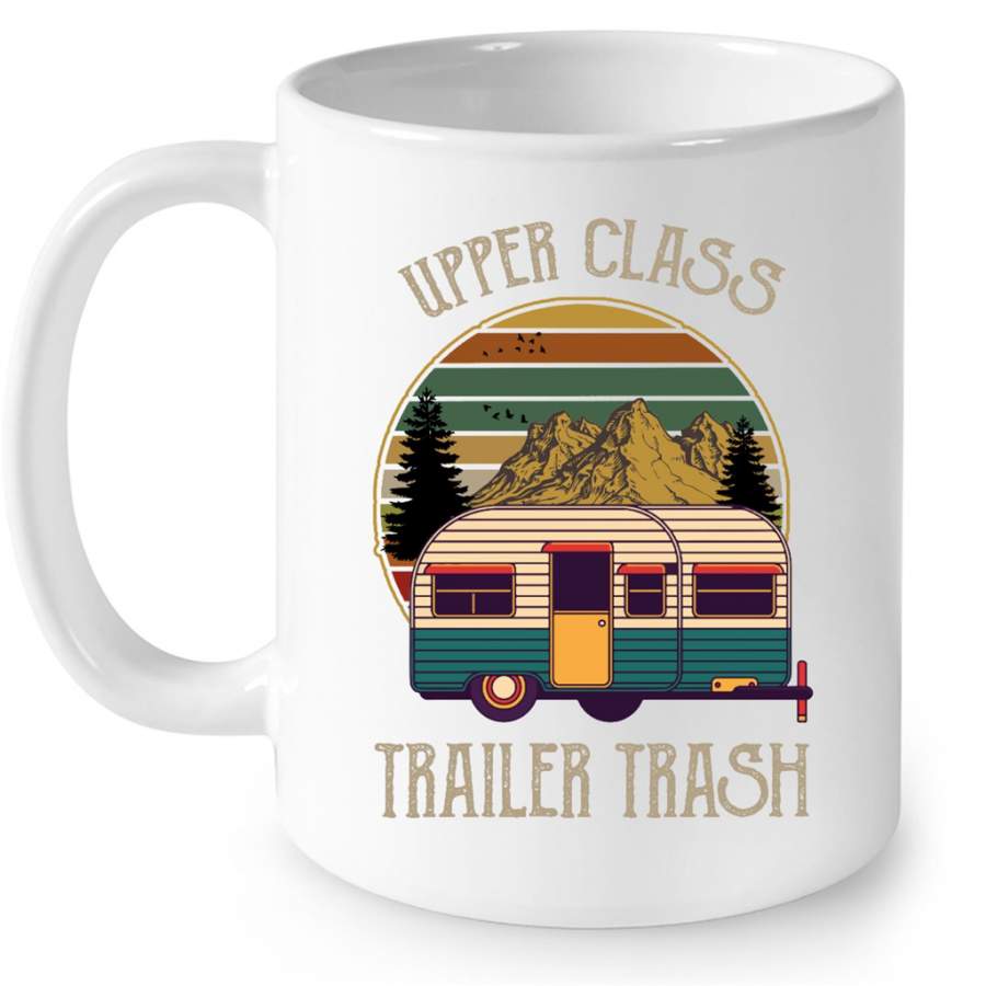 Upper Class Trailer Trash, Camping Hiking Lover, Classic Vintage – Full-Wrap Coffee White Mug