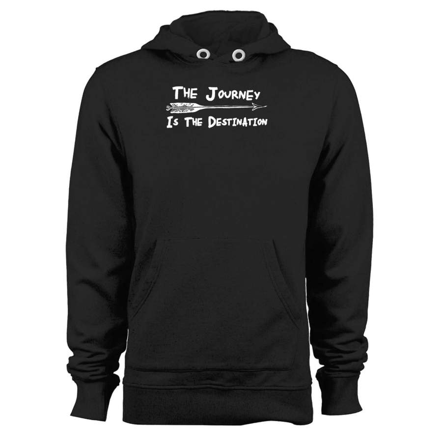 The Journey Is The Destination Arrow Travel Adventure Quote Unisex Hoodie