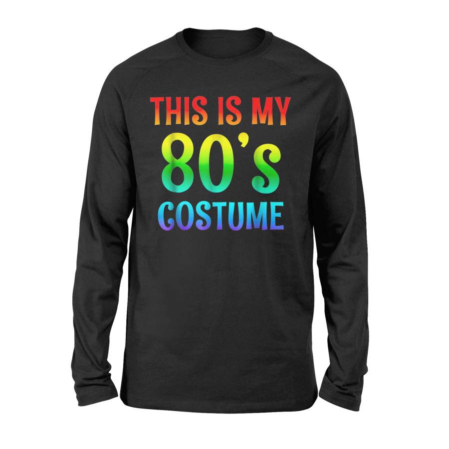 80s Costume Halloween Shirt for 1980s Party – Standard Long Sleeve