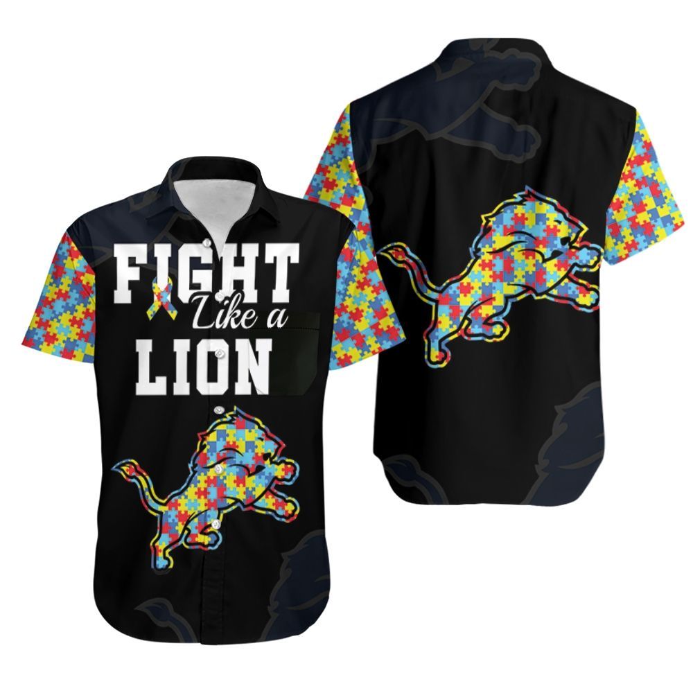 Fight Like A Detroit Lions Autism Support Hawaiian Shirt