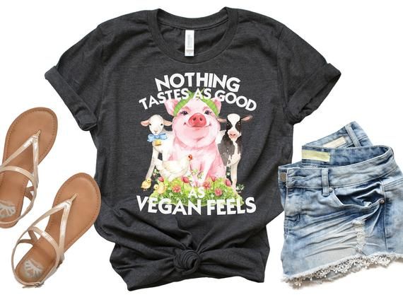 Vegan Vegan Gift Vegan T Shirt Vegan Shirt Vegan Farm Animal Gift For Vegan Nothing Tastes As Good As Vegan Feels Item 9003